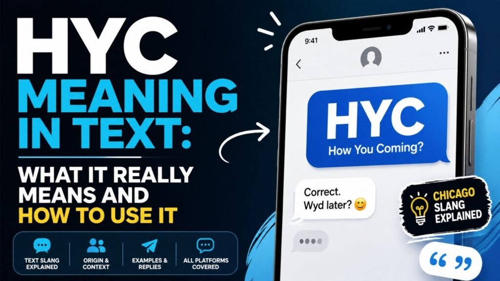 HYC Meaning In Text: What It Really Means And How To Use It