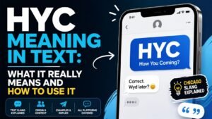 HYC Meaning In Text: What It Really Means And How To Use It