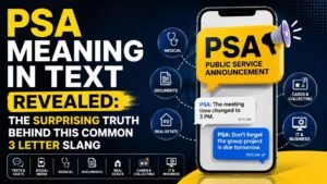 PSA Meaning In Text: What PSA Means And How People Actually Use It